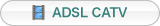 ADSL CATV